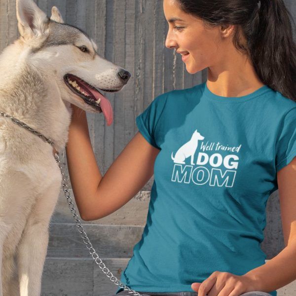 Woman Wearing Arctic Blue Well Trained Dog Mom T-shirt Zoom