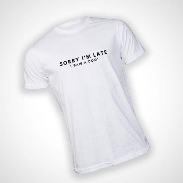 Sorry I'm Late Tshirt - White