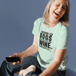 Woman Wearing Rescue Dogs and Wine T-shirt - Mint